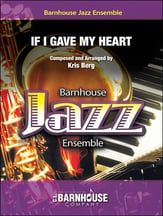 If I Gave My Heart Jazz Ensemble sheet music cover